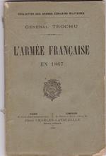 General Trochu. L'Armee Francaise En 1867. Charles-Lavauzelle Ed. 1895 (E7) Di: Trochu, General