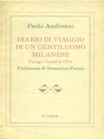 Diario di viaggio di un gentiluomo milanese. Parigi-Londra 1784