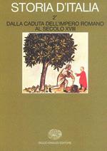 Storia d'Italia - Dalla caduta dell'Impero Romano al secolo XVIII. 2vol