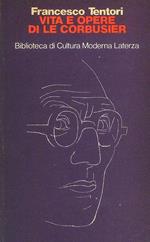 Vita e opere di Le Corbusier