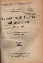 Avventure di guerra sul fronte est. 1914-18