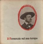 D'Annunzio nel suo tempo