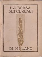 La borsa dei cereali di Milano