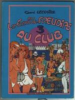 La famille freudipe. 3 au club