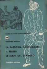 La fattoria Donnegger - il figlio - le mani del diavolo