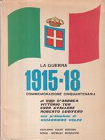 La guerra 1915-18. Commemorazione cinquantenaria