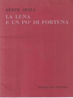 La Luna e Un Pò di Fortuna