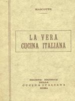 La vera cucina Italiana. Vol.1. Copia anastatica