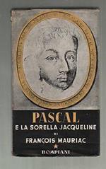 Pascal e la sorella Jacqueline