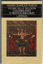 Storia delle religioni. Vol.7. Colonialismo e neocolonialismo