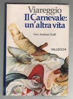 Viareggio. Il carnevale: un'altra vita