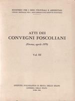 Atti dei convegni foscoliani. Vol.3