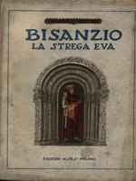 Bisanzio, La Strega Eva. Tragedie