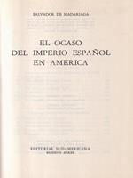 El ocaso del Imperio Espanol en America