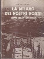 La Milano dei nostri nonni