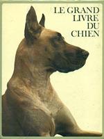 Le grand livre du chieN. 2 Volumi