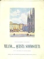 Milano questa sconosciuta. Illustrazioni di Giannino Grossi