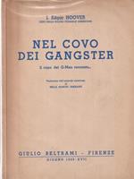 Nel covo dei Gangster