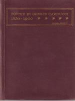 Poesie di Giosué Carducci. 1850-1900