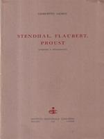 Stendhal Flaubert Proust