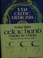 159 Celtic Designs. Celtic Hand Stroke By Stroke