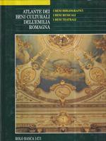 Atlante dei beni culturali dell'Emilia Romagna. Vol. 4. I beni bibliografici, i beni musicali, i beni teatrali