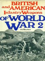 British And American Infantry Weapons Of World War