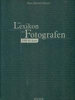 Das Lexikon Dder Fotografen. 1900 Bis Heute