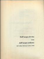 Dell'acqua di vita ossia dell'acqua ardente. Dal codice Vaticano Latino 2448