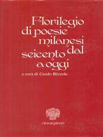 Florilegio di poesie milanesi dal Seicento ad oggi