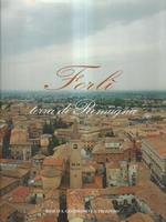 Forlì. Terra di Romagna