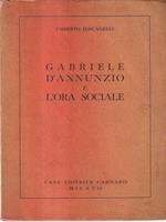 Gabriele d'Annunzio e l'ora sociale