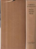 Gabriele D'Annunzio. Poesie, teatro, prose