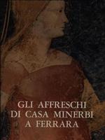 Gli affreschi di Casa Minerbi a Ferrara