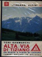 Itinerari Alpini. N. 13. Alta Via di Tiziano