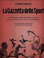 La Gazzetta dello Sport. Le prime pagine