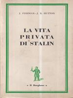 La vita privata di Stalin
