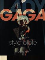 Lady Gaga. Style Bible