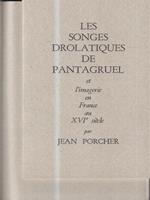 Les songes drolatiques de Pantagruel et l'imagerie en France au XVI siecle. Copia anastatica