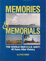 Memories & memorials the world war ii u.s. Navy: 40 years after victory