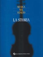 Musica nel Veneto. La storia. Con CD-ROM