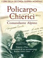 Policarpo Chierici. Comandante alpino