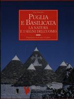 Puglia e Basilicata. La natura e i segni dell'uomo