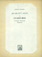 Quarant'anni di cubismo cronache documenti