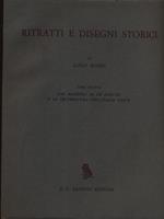 Ritratti e disegni storici. Dal Manzoni al De Sanctis e la letteratura dell'Italia unita