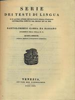 Serie dei testi di lingua e di altre opere importanti nella italiana letteratura scritte dal secolo XIV al XIX