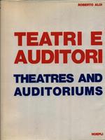 Teatri e auditori - Theatres and Auditoriums