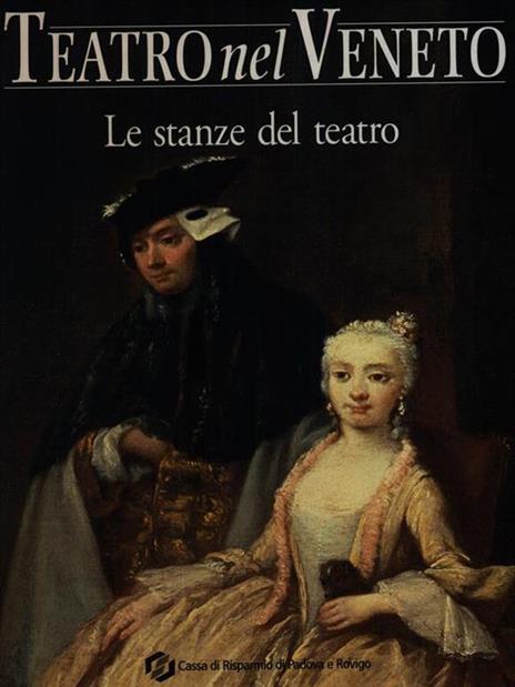 Teatro nel Veneto. Vol. 2. Le stanze del teatro. Con CD-ROM - copertina