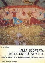 Alla scoperta delle Civiltà sepolte