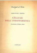 Cellule dell'indifferenza